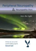 Neuropatia obwodowa i ból neuropatyczny: w świetle reflektorów - Peripheral Neuropathy & Neuropathic Pain: Into the Light