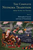 Kompletna tradycja ningma od sutry do tantry, księga 13: Systemy filozoficzne i linie przekazu - The Complete Nyingma Tradition from Sutra to Tantra, Book 13: Philosophical Systems and Lines of Transmission