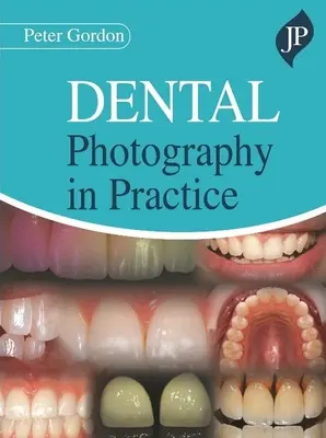 Fotografia stomatologiczna w praktyce - Dental Photography in Practice