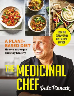 The Medicinal Chef: Dieta roślinna - jak jeść wegańsko i zachować zdrowie - The Medicinal Chef: Plant-Based Diet - How to Eat Vegan & Stay Healthy