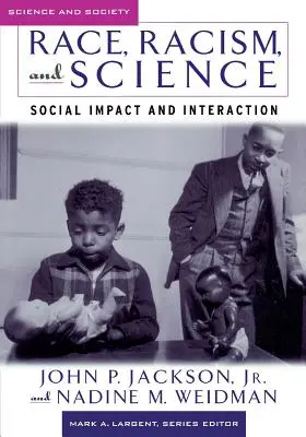 Rasa, rasizm i nauka: Wpływ społeczny i interakcja - Race, Racism, and Science: Social Impact and Interaction