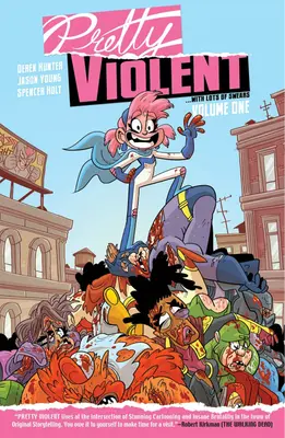 Pretty Violent, tom 1 - Pretty Violent Volume 1