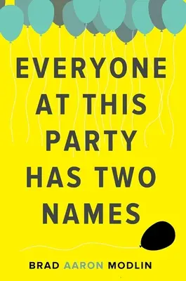 Każdy na tej imprezie ma dwa imiona - Everyone at This Party Has Two Names