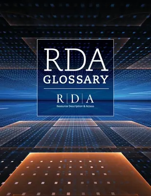 Słowniczek RDA ((rsc) Komitet Sterujący Rda (Rsc)) - RDA Glossary ((rsc) The Rda Steering Committee (Rsc))