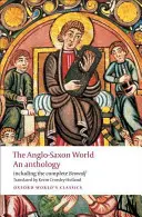 Świat anglosaski: Antologia - The Anglo-Saxon World: An Anthology