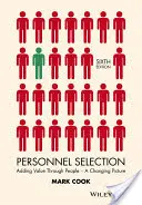 Dobór personelu: Wartość dodana dzięki ludziom - zmieniający się obraz - Personnel Selection: Adding Value Through People - A Changing Picture