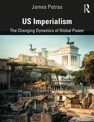 Imperializm USA: Zmieniająca się dynamika globalnej potęgi - Us Imperialism: The Changing Dynamics of Global Power