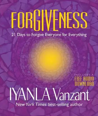 Przebaczenie: 21 dni, aby wybaczyć każdemu za wszystko - Forgiveness: 21 Days to Forgive Everyone for Everything