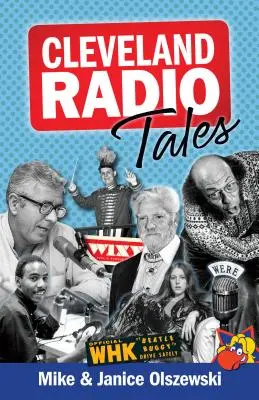 Cleveland Radio Tales: Historie z lokalnej sceny radiowej lat sześćdziesiątych, siedemdziesiątych, osiemdziesiątych i dziewięćdziesiątych XX wieku - Cleveland Radio Tales: Stories from the Local Radio Scene of the 1960s, '70s, '80s, and '90s