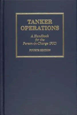 Operacje na cysternach: Podręcznik dla osoby odpowiedzialnej - Tanker Operations: A Handbook for the Person-In-Charge