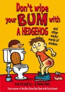 Nie wycieraj pupy jeżem - Don't Wipe Your Bum with a Hedgehog