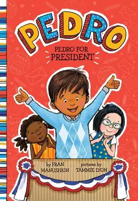 Pedro na prezydenta - Pedro for President