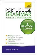 Portugalska gramatyka, którą naprawdę musisz znać - Portuguese Grammar You Really Need to Know