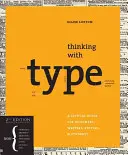 Myślenie czcionką: Krytyczny przewodnik dla projektantów, pisarzy, redaktorów i studentów - Thinking with type: A Critical Guide for Designers, Writers, Editors, & Students