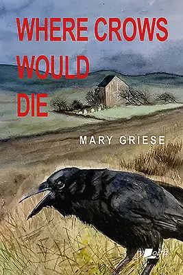 Gdzie umrą wrony - Where Crows Would Die