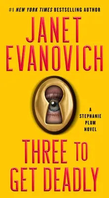 Three to Get Deadly, 3: Powieść o Stephanie Plum - Three to Get Deadly, 3: A Stephanie Plum Novel