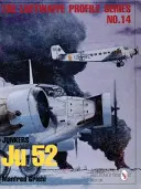 Seria profili Luftwaffe nr 14: Junkers Ju 52 - Luftwaffe Profile Series No.14: Junkers Ju 52