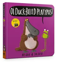 Książeczka planszowa z kaczodziobym dziobakiem - Oi Duck-billed Platypus Board Book