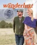 Wanderlust: 46 nowoczesnych dzianin w stylu bohemy - Wanderlust: 46 Modern Knits for Bohemian Style