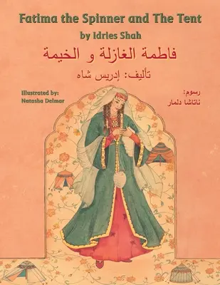 Fatima the Spinner and the Tent: Wydanie angielsko-arabskie - Fatima the Spinner and the Tent: English-Arabic Edition