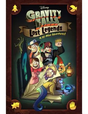 Gravity Falls: Lost Legends: 4 zupełnie nowe przygody! - Gravity Falls: Lost Legends: 4 All-New Adventures!