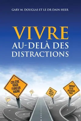 VIVRE AU-DEL DES DISTRACTIONS (Życie poza rozproszeniem - francuski) - VIVRE AU-DEL DES DISTRACTIONS (Living Beyond Distraction French)