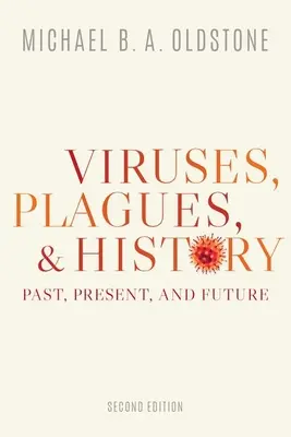 Wirusy, plagi i historia: Przeszłość, teraźniejszość i przyszłość - Viruses, Plagues, and History: Past, Present, and Future