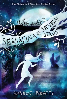 Serafina i siedem gwiazd - Serafina and the Seven Stars