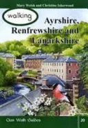 Wędrówki po Ayrshire, Renfrewshire i Lanarkshire - Walking Ayrshire, Renfrewshire and Lanarkshire