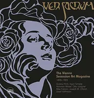 Ver Sacrum: The Vienna Secession Art Magazine 1898-1903: Gustav Klimt, Egon Schiele, Koloman Moser, Otto Wagner, Max Fabiani, Joseph Maria Olbrich, Jo