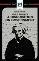 Analiza rozprawy Johna C. Calhouna na temat rządu - An Analysis of John C. Calhoun's a Disquisition on Government