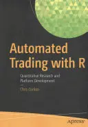 Automated Trading with R: Badania ilościowe i rozwój platformy - Automated Trading with R: Quantitative Research and Platform Development