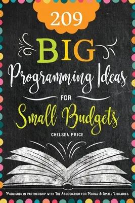 209 świetnych pomysłów na programowanie dla małych budżetów - 209 Big Programming Ideas for Small Budgets