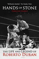 Hands of Stone: Życie i legenda Roberto Durana - Hands of Stone: The Life and Legend of Roberto Duran