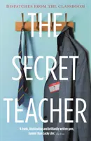 Tajny nauczyciel - wiadomości z sali lekcyjnej - Secret Teacher - Dispatches from the Classroom