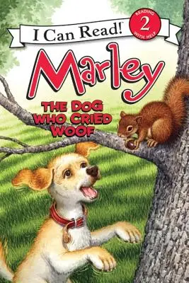 Marley: Pies, który wołał - Marley: The Dog Who Cried Woof
