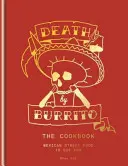 Śmierć przez burrito - Death by Burrito