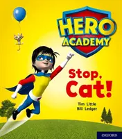 Hero Academy: Oxford Poziom 1+, różowy Oprawa książkowa: Stop, Cat! - Hero Academy: Oxford Level 1+, Pink Book Band: Stop, Cat!