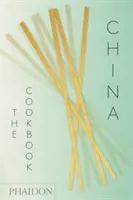 Chiny: Książka kucharska - China: The Cookbook