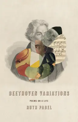 Wariacje na temat Beethovena: Wiersze o życiu - Beethoven Variations: Poems on a Life