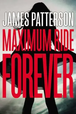 Maksymalna jazda na zawsze - Maximum Ride Forever