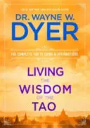 Żyjąc mądrością Tao - Kompletne Tao Te Ching i afirmacje - Living the Wisdom of the Tao - The Complete Tao Te Ching and Affirmations