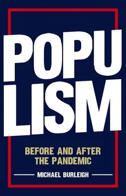 Populizm: Przed i po pandemii - Populism: Before and After the Pandemic