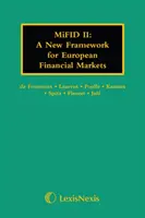 MiFID II: Nowe ramy dla europejskich rynków finansowych - MiFID II: A New Framework for European Financial Markets