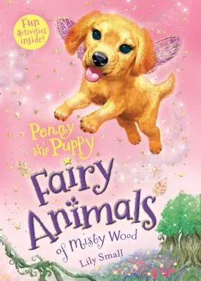 Szczeniak Penny: Wróżki z Mglistego Lasu - Penny the Puppy: Fairy Animals of Misty Wood
