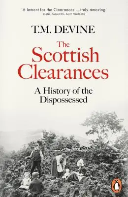 Szkockie parcelacje - historia wywłaszczonych w latach 1600-1900 - Scottish Clearances - A History of the Dispossessed, 1600-1900