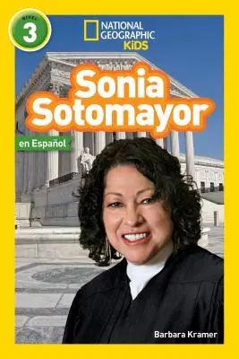 National Geographic Readers: Sonia Sotomayor (L3, hiszpański) - National Geographic Readers: Sonia Sotomayor (L3, Spanish)