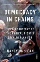 Democracy in Chains - głęboka historia ukrytego planu radykalnej prawicy dla Ameryki - Democracy in Chains - the deep history of the radical right's stealth plan for America