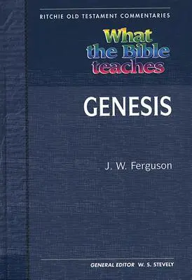 Czego uczy Biblia - Księga Rodzaju: Wtbt Vol 1 OT Genesis - What the Bible Teaches - Genesis: Wtbt Vol 1 OT Genesis