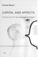 Kapitał i afekty: Polityka gospodarki językowej - Capital and Affects: The Politics of the Language Economy